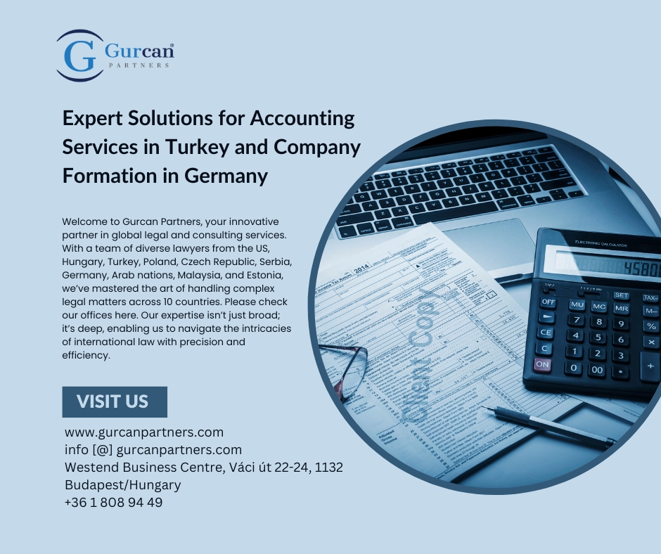 You are currently viewing Expert Solutions for Accounting Services in Turkey and Company Formation in Germany