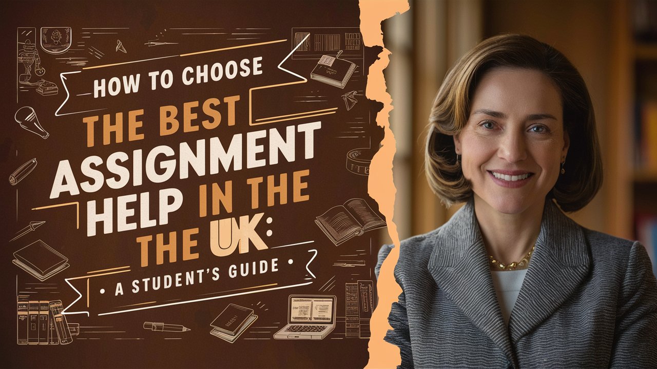 You are currently viewing How to Choose the Best Assignment Help in UK: A Student’s Guide