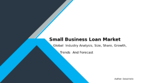 Read more about the article Market Insights: Small Business Loans Forecast to 2032 – Dataintelo’s Study