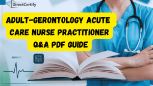 Read more about the article Adult-Gerontology Acute Care Nurse Practitioner Q&a Pdf Guide