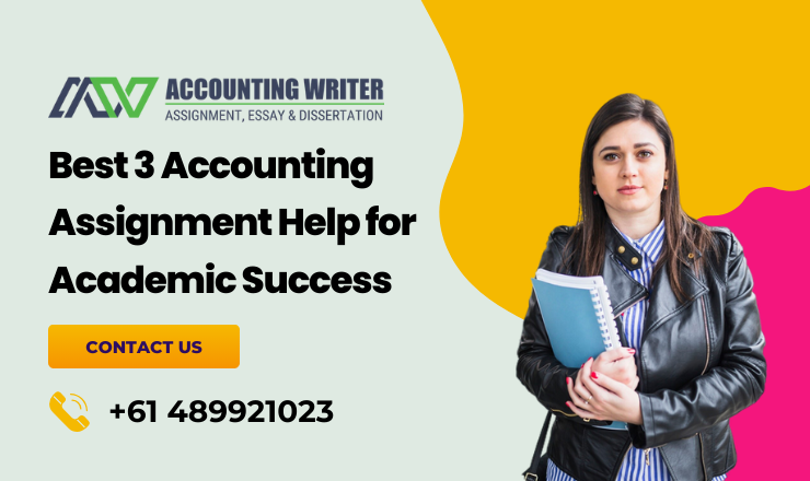 You are currently viewing Best 3 Accounting Assignment Help for Academic Success