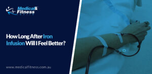 Read more about the article Iron Infusion Therapy at Penrith Medical & Fitness Centre: Boost Your Health Today