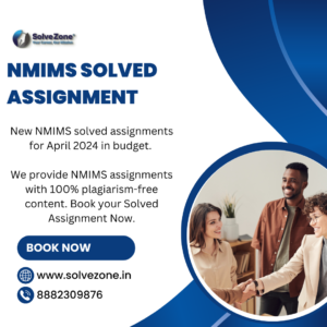 Read more about the article Your Trusted Partner for NMIMS Solved Assignments – Solve Zone (2024)