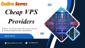 Read more about the article Exploring the Benefits of Using Cheap VPS Providers