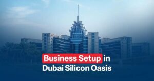 Read more about the article Why Choose Dubai Silicon Oasis for Company Formation Benefits and Opportunities