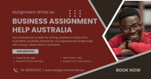 Read more about the article Business Assignment Help Australia | Expert Writers