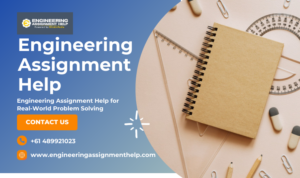 Read more about the article Engineering Assignment Help for Real-World Problem Solving