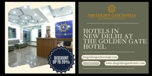 Read more about the article Hotels in New Delhi | FLAT 20% Off at The Golden Gate Hotel