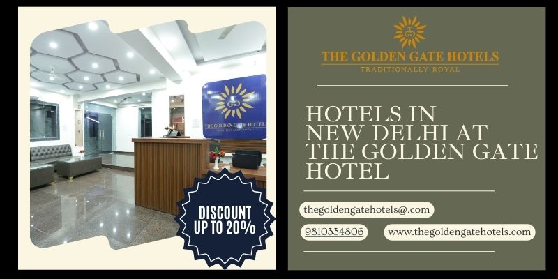 You are currently viewing Hotels in New Delhi | FLAT 20% Off at The Golden Gate Hotel