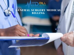 Read more about the article The Essential Role of General Surgery Medical Billing in Practice Management