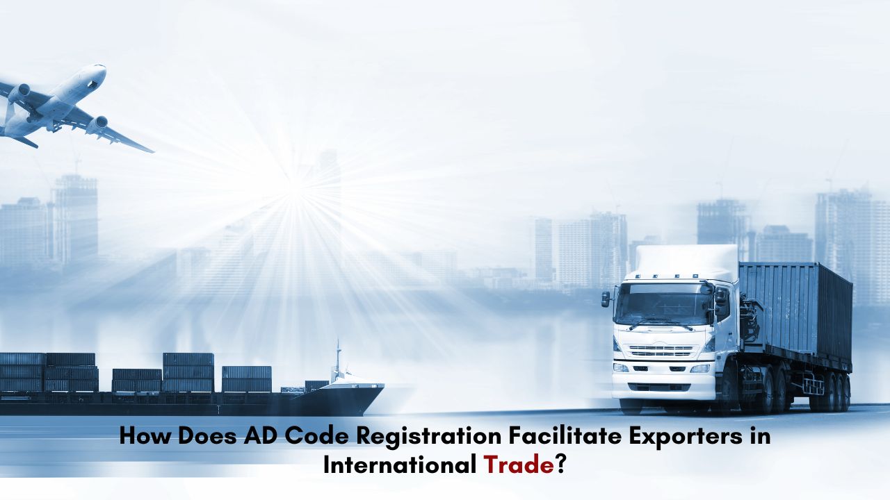 You are currently viewing How Does AD Code Registration Facilitate Exporters in International Trade?