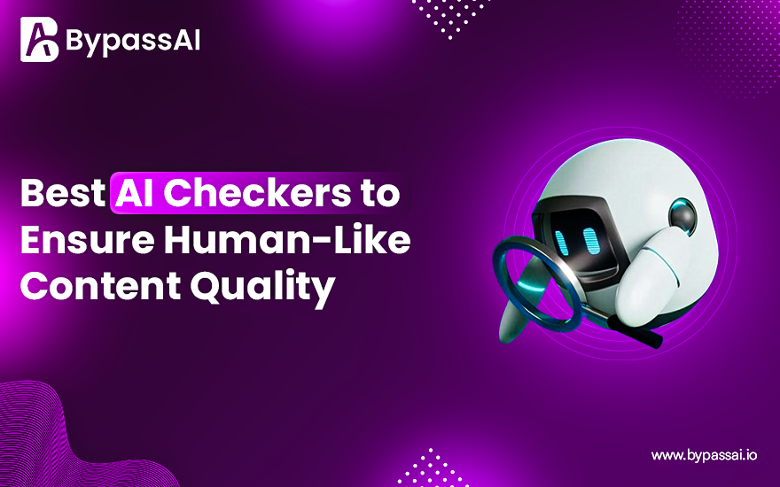 Read more about the article The Best AI Checker to Ensure Human-Like Content Quality