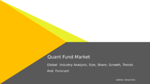 Read more about the article Quant Fund Market Investment Trends: Insights & Projections 2032